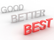 The words, "Good, better, and best" are displayed