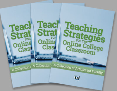 Teaching Strategies for the Online College Classroom: A Collection of Articles for Faculty