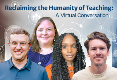 Reclaiming the Humanity of Teaching: A Virtual Conversation